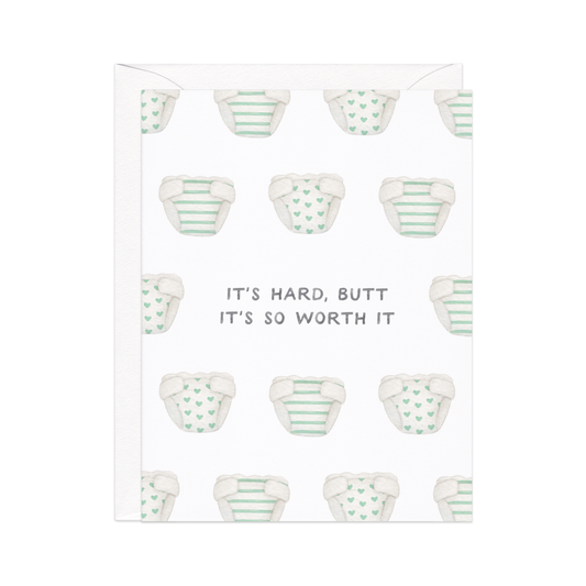 Butt It's Worth It — Punny New Baby Congrats Card